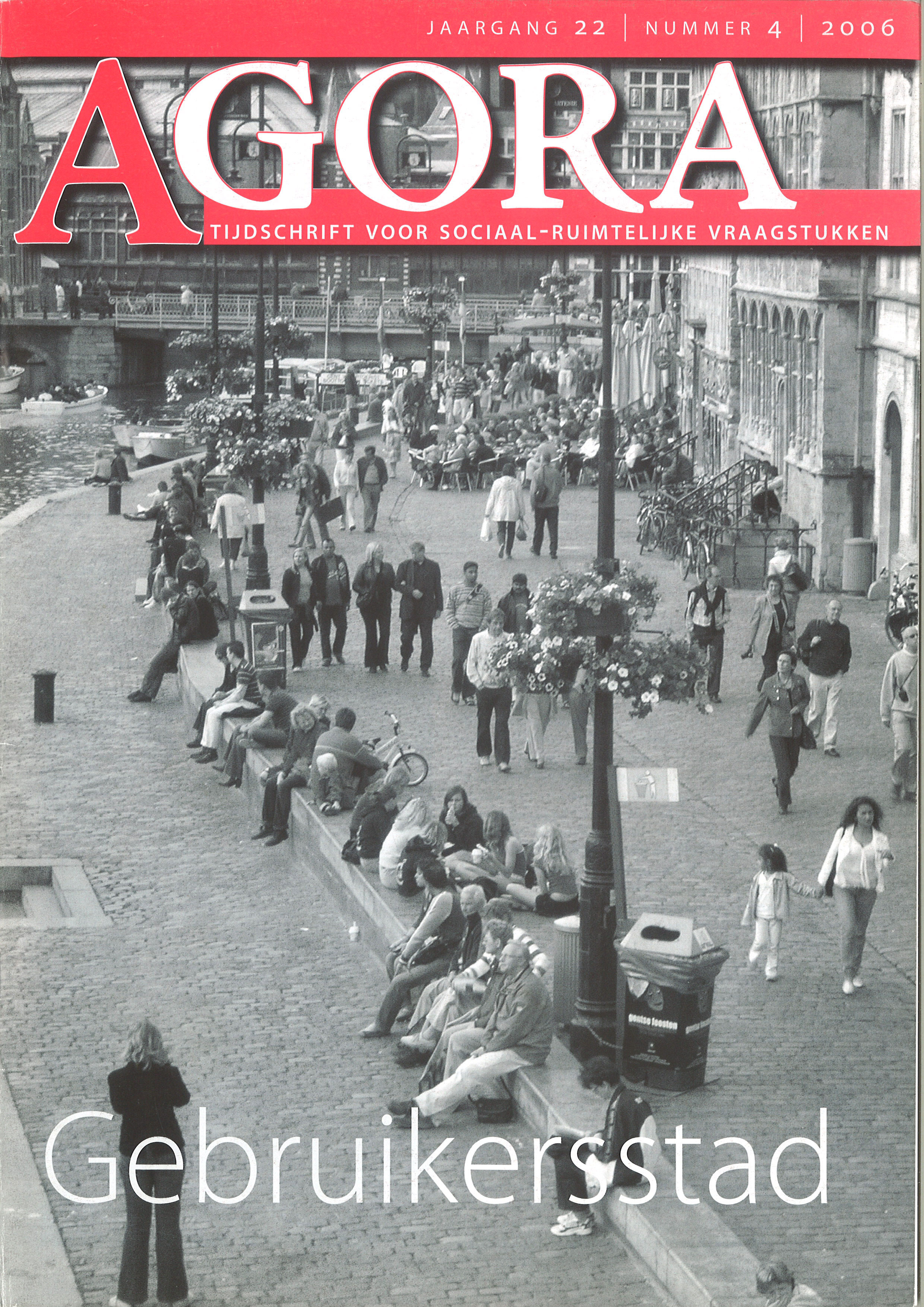 View Vol. 22 No. 4 (2006): Gebruikersstad